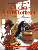 Vol chez Maître Corbeau